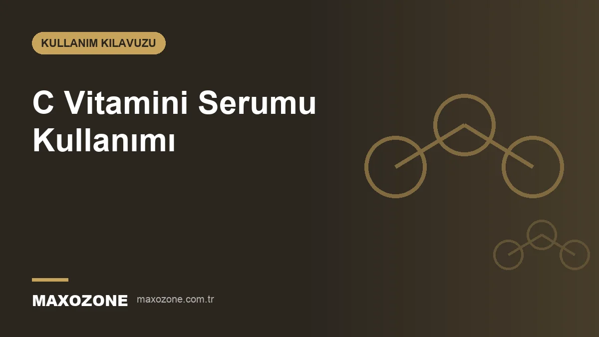 C Vitamini Serumu Nasıl Kullanılır? Sabah mı Akşam mı? kapak görseli