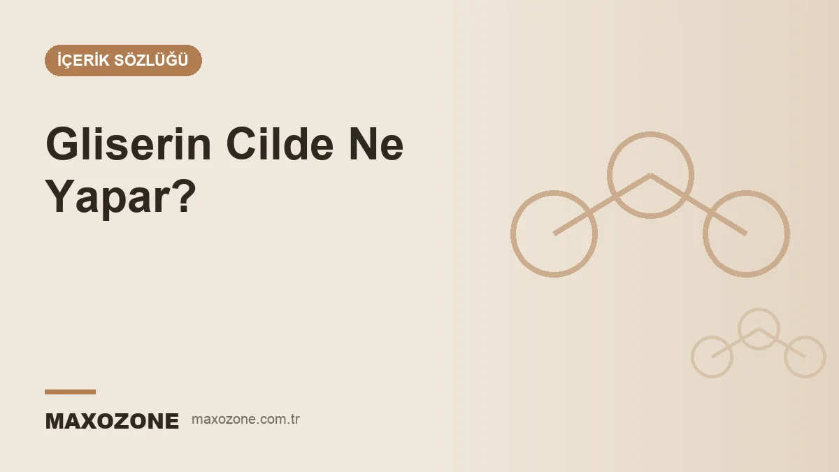 Gliserin Cilde Ne Yapar? Cilde Direkt Sürülür mü? kapak görseli