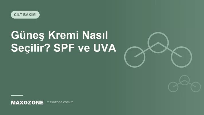 Güneş Kremi Nasıl Seçilir? kapak görseli