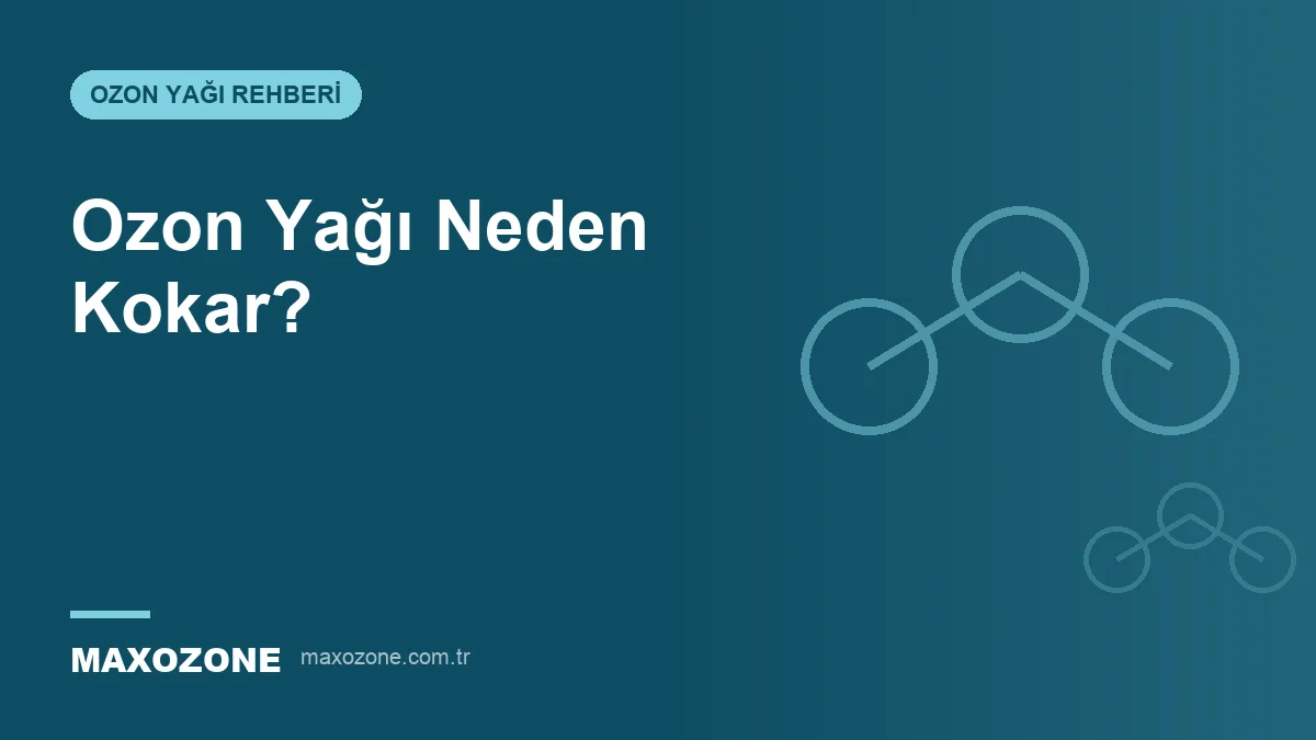 Ozon Yağı Neden Kokar? kapak görseli