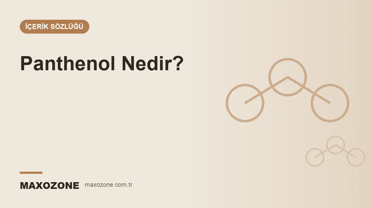 Panthenol (Pro-Vitamin B5) Nedir? Ciltte ve Saçta Nasıl Kullanılır? kapak görseli